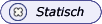 Statisch